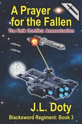 Una preghiera per i caduti: Un'avventura spaziale di astronavi e battaglie - A Prayer for the Fallen: A Space Adventure of Starships and Battle