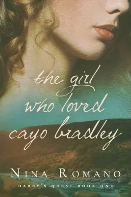 La ragazza che amava Cayo Bradley - The Girl Who Loved Cayo Bradley