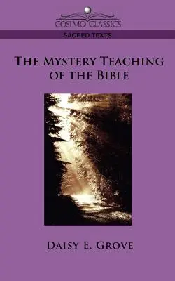 L'insegnamento misterioso della Bibbia - The Mystery Teaching of the Bible