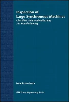 Ispezione di grandi macchine sincrone: Liste di controllo, identificazione dei guasti e risoluzione dei problemi - Inspection of Large Synchronous Machines: Checklists, Failure Identification, and Troubleshooting