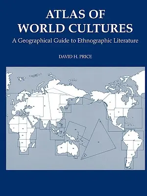 Atlante delle culture del mondo: Una guida geografica alla letteratura etnografica - Atlas of World Cultures: A Geographical Guide to Ethnographic Literature