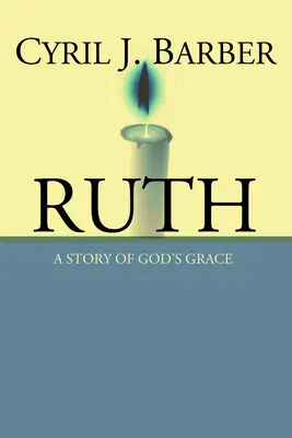 Ruth: Una storia di grazia di Dio: Un commento espositivo - Ruth: A Story of God's Grace: An Expositional Commentary