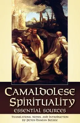 Spiritualità camaldolese - Camaldolese Spirituality