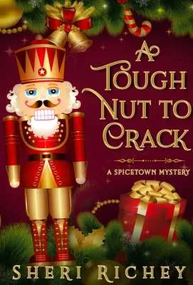 Una noce difficile da rompere: Un mistero di Spicetown - A Tough Nut to Crack: A Spicetown Mystery