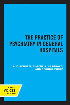 La pratica della psichiatria negli ospedali generali - The Practice of Psychiatry in General Hospitals