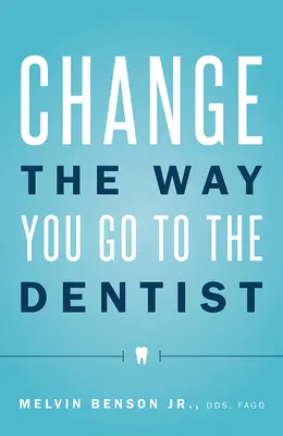 Cambia il modo di andare dal dentista - Change the Way You Go to the Dentist