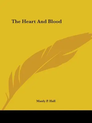 Il cuore e il sangue - The Heart and Blood