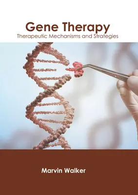 Terapia genica: Meccanismi e strategie terapeutiche - Gene Therapy: Therapeutic Mechanisms and Strategies