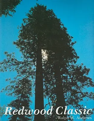 Un classico della sequoia - Redwood Classic