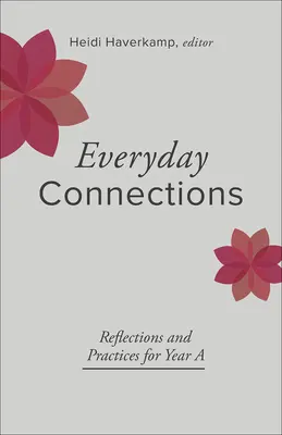 Connessioni quotidiane: Riflessioni e pratiche per l'anno successivo - Everyday Connections: Reflections and Practices for Year a