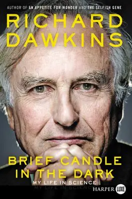 Breve candela nel buio: La mia vita nella scienza - Brief Candle in the Dark: My Life in Science