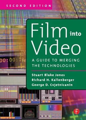 Dal film al video: Guida alla fusione delle tecnologie - Film Into Video: A Guide to Merging the Technologies