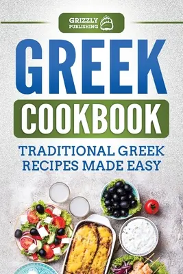 Ricettario greco: Ricette tradizionali greche rese facili - Greek Cookbook: Traditional Greek Recipes Made Easy