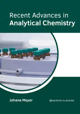 Recenti progressi nella chimica analitica - Recent Advances in Analytical Chemistry