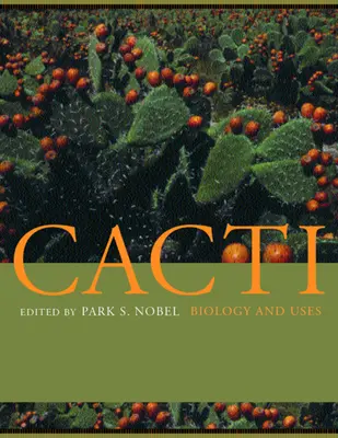 Cactus: biologia e usi - Cacti: Biology and Uses