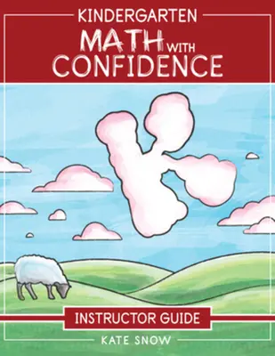 Guida per l'istruttore di matematica per la scuola materna con fiducia - Kindergarten Math with Confidence Instructor Guide