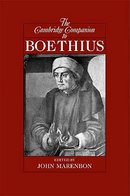 Il Compagno di Cambridge a Boezio - The Cambridge Companion to Boethius