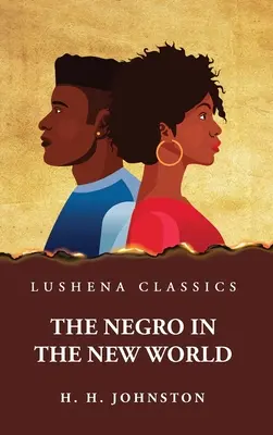 Il negro nel nuovo mondo - The Negro in the New World