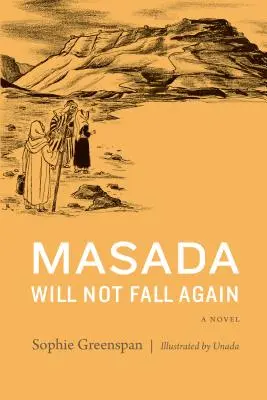 Masada non cadrà di nuovo - Masada Will Not Fall Again