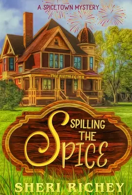 Versare le spezie: Un mistero di Spicetown - Spilling the Spice: A Spicetown Mystery
