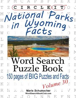 Cerchia, I parchi nazionali del Wyoming, Ricerca per parola, Libro puzzle - Circle It, National Parks in Wyoming Facts, Word Search, Puzzle Book