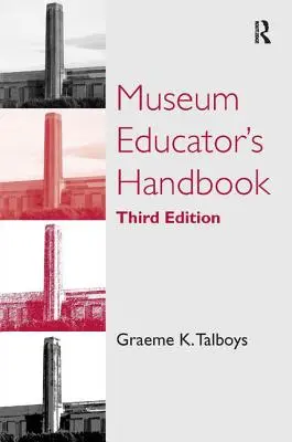 Manuale dell'educatore museale - Museum Educator's Handbook