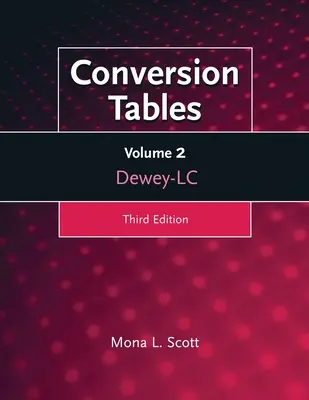 Tabelle di conversione: Dewey-LC, Volume 2 - Conversion Tables: Dewey-LC, Volume 2