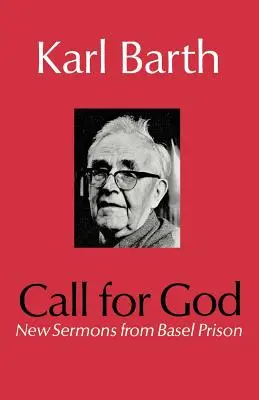 Chiamata a Dio: Nuovi sermoni dal carcere di Basilea - Call for God: New Sermons from Basel Prison