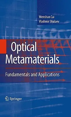 Metamateriali ottici: Fondamenti e applicazioni - Optical Metamaterials: Fundamentals and Applications