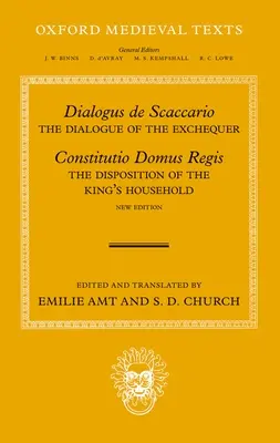 Dialogus de Scaccario e Constitutio Domus Regis: Il Dialogo dello Scacchiere e la disposizione della casa del Re - Dialogus de Scaccario, and Constitutio Domus Regis: The Dialogue of the Exchequer, and the Disposition of the King's Household