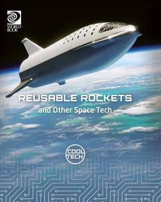 Razzi riutilizzabili e altre tecnologie spaziali - Reusable Rockets and Other Space Tech