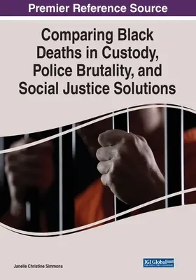 Confronto tra morti nere in custodia, brutalità della polizia e soluzioni di giustizia sociale - Comparing Black Deaths in Custody, Police Brutality, and Social Justice Solutions