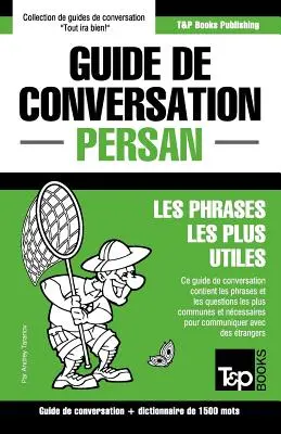 Guida alla conversazione franco-persiana e dizionario conciso di 1500 parole - Guide de conversation Franais-Persan et dictionnaire concis de 1500 mots