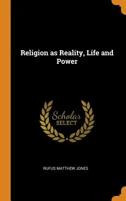 La religione come realtà, vita e potere - Religion as Reality, Life and Power