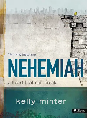 Neemia - Libro di studi biblici: Un cuore che può spezzarsi - Nehemiah - Bible Study Book: A Heart That Can Break