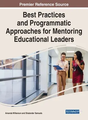 Migliori pratiche e approcci programmatici per il mentoring dei leader educativi - Best Practices and Programmatic Approaches for Mentoring Educational Leaders