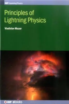 Principi di fisica dei fulmini - Principles of Lightning Physics