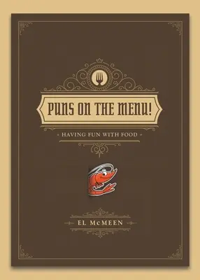 Giochi di parole sul menu: (Divertirsi con il cibo) - Puns on the Menu!: (Having Fun with Food)