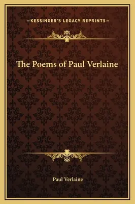 Le poesie di Paul Verlaine - The Poems of Paul Verlaine
