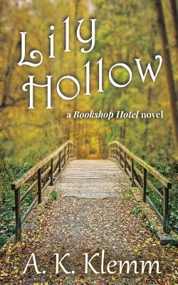 La conca delle ninfee - Lily Hollow