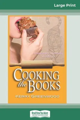 Cucinare i libri: Un mistero di Corinna Chapman (edizione a caratteri grandi 16pt) - Cooking the Books: A Corinna Chapman Mystery (16pt Large Print Edition)