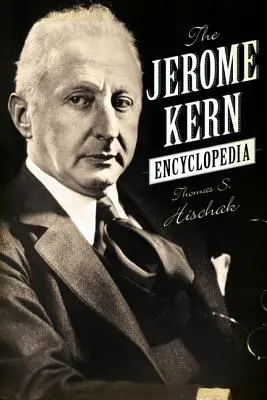 L'enciclopedia di Jerome Kern - The Jerome Kern Encyclopedia
