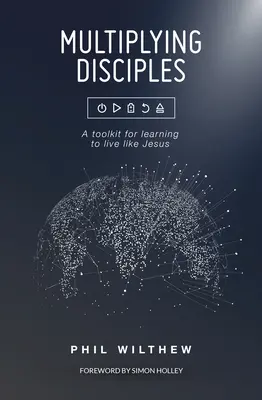 Discepoli moltiplicatori: Imparare a vivere come Gesù - Multiplying Disciples: Learning to live like Jesus