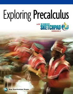 Il Quaderno dei Geometri, Esplorare il precalcolo - The Geometer's Sketchpad, Exploring Precalculus