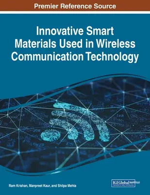 Materiali intelligenti innovativi utilizzati nella tecnologia di comunicazione wireless - Innovative Smart Materials Used in Wireless Communication Technology
