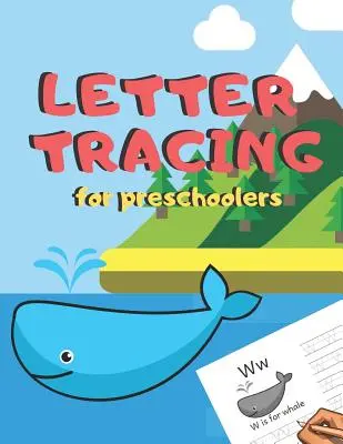Tracciamento delle lettere per bambini in età prescolare: Libro di lavoro sull'alfabeto per bambini di età compresa tra 3 e 5 anni, bambini piccoli, asili nido, scuole materne, scuola a casa - Imparare a - Letter Tracing for Preschoolers: Handwriting Practice Alphabet Workbook for Kids Ages 3-5, Toddlers, Nursery, Kindergartens, Homeschool - Learning to