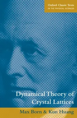 Teoria dinamica dei reticoli cristallini - Dynamical Theory of Crystal Lattices