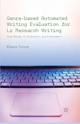 Valutazione automatizzata della scrittura basata sui generi per la scrittura di ricerca in L2: Dalla progettazione alla valutazione e al miglioramento - Genre-Based Automated Writing Evaluation for L2 Research Writing: From Design to Evaluation and Enhancement