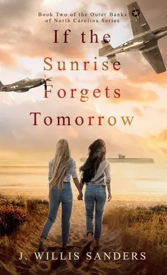 Se l'alba dimentica il domani - If the Sunrise Forgets Tomorrow