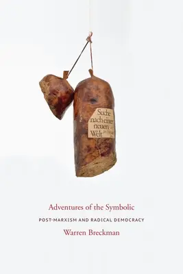 Avventure del simbolico: Post-marxismo e democrazia radicale - Adventures of the Symbolic: Post-Marxism and Radical Democracy